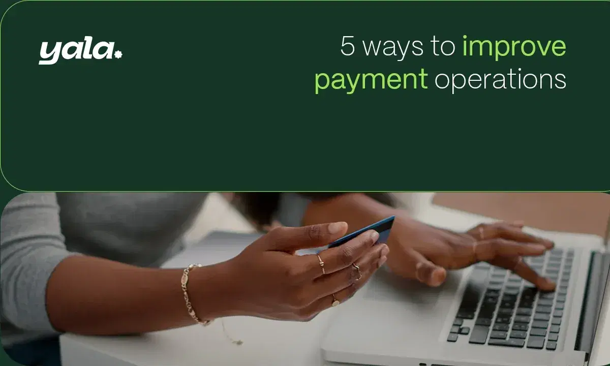 5 ways businesses can improve payment operations